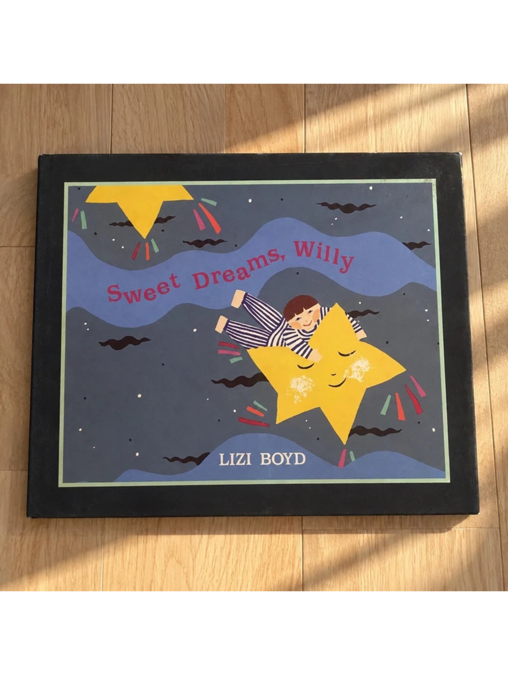 Sweet Dreams Willy Lizi Boyd 1992 1st Edition Vintage Children's Hardcover Book